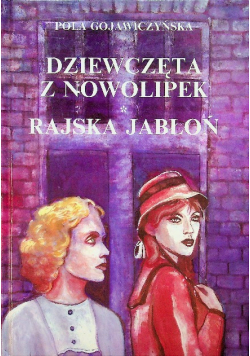 Dziewczęta z Nowolipek Rajska jabłoń