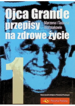 Ojca Grande przepisy na zdrowe życie Tom I