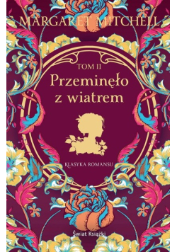Przeminęło z wiatrem. Tom 2