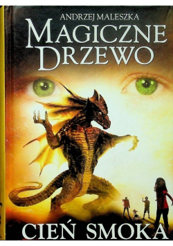 Magiczne drzewo Cień smoka