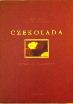 Wielka encyklopedia czekolada