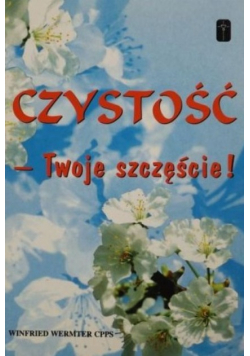 Czystość Twoje szczęście