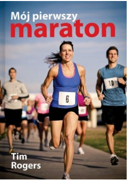 Mój pierwszy maraton