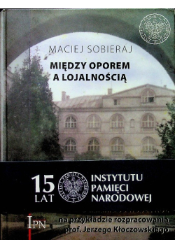Między oporem a lojalnością