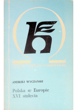 Polska w Europie XVI stulecia