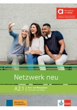 Netzwerk neu A2.1. Kurs- und Ubungsbuch