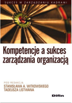 Kompetencje a sukces zarządzania organizacją
