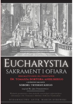 Eucharystia. Sakrament i Ofiara