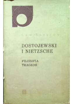 Dostojewski i Nietzsche filozofia tragedii