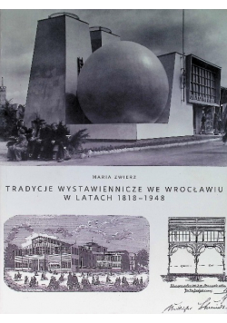 Tradycje wystawiennicze we Wrocławiu w latach 1818 - 1948