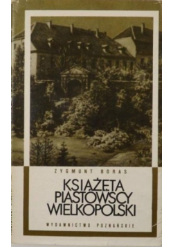 Książęta Piastowscy Wielkopolski