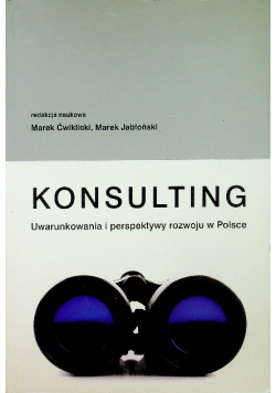 Konsulting Uwarunkowania i perspektywy rozwoju w Polsce