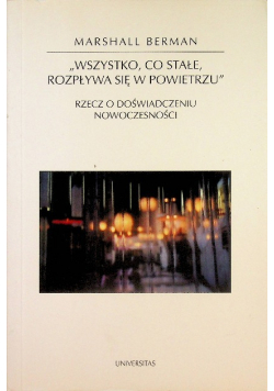 Wszystko co stałe rozpływa się w powietrzu