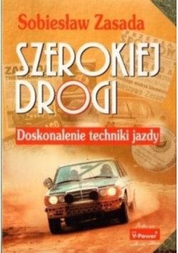 Szerokiej drogi Doskonalenie techniki jazdy