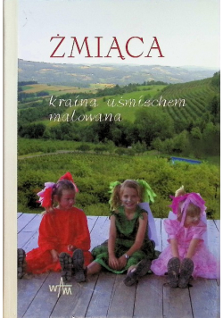 Żmiąca kraina uśmiechem malowana