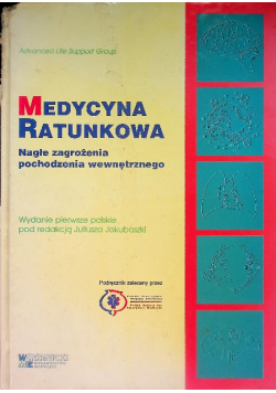 Medycyna ratunkowa Nagłe zagrożenia pochodzenia wewnętrznego
