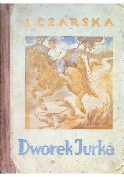 Dworek Jurka 1935 r.