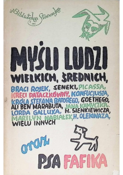 Myśli ludzi wielkich średnich oraz psa Fafika