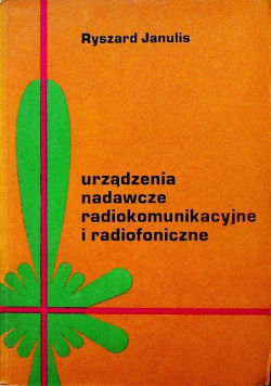 Urządzenia nadawcze radiokomunikacyjne i radiofoniczne