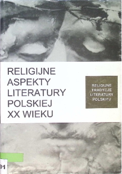 Religijne aspekty literatury polskiej XX wieku