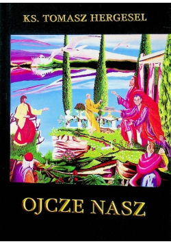 Ojcze nasz z życiu codziennym