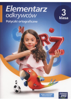 Elementarz odkrywców potyczki ortograficzne klasa 3