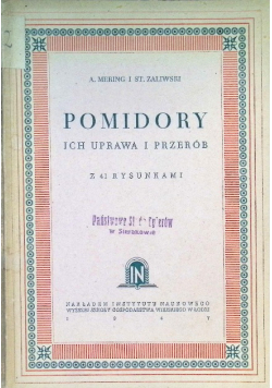 Pomidory ich uprawa i przerób 1947 r