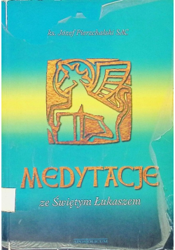 Medytacje ze Świętym Łukaszem