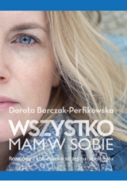 Wszystko Mamy W Sobie
