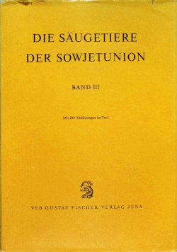 Die Saugetiere der Sowjetunion Band III Raubtiere