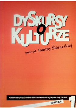 Dyskursy o kulturze Tom 1