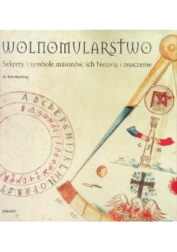Wolnomularstwo Sekrety i symbole masonów  ich historia i znaczenie