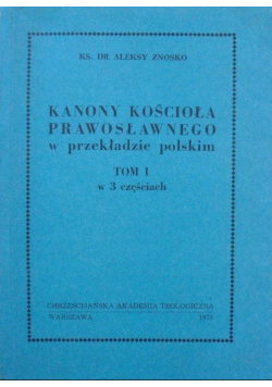 Kanony Kościoła Prawosławnego Tom 1
