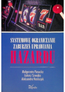 Systemowe ograniczanie zaburzeń uprawiania hazardu