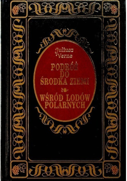 Podróż do środka Ziemi wśród lodów polarnych