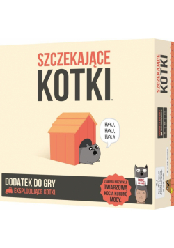Eksplodujące Kotki: Szczekające Kotki nowa edycja