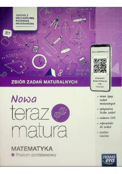 Teraz matura Matematyka zbiór zadań maturalnych poziom podstawowy
