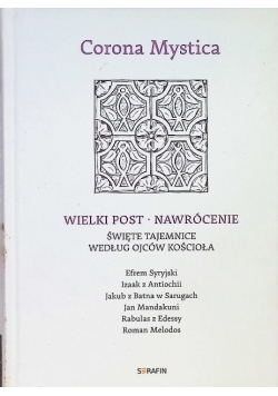 Corona Mystica. Wielki Post - Nawrócenie