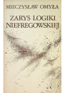 Zarys logiki niefregowskiej