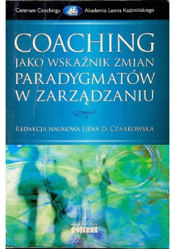 Coaching jako wskaźnik zmian paradygmatów w zarządzaniu