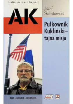 Pułkownik Kukliński - tajna misja