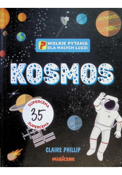 Kosmos. Wielkie pytania dla małych ludzi