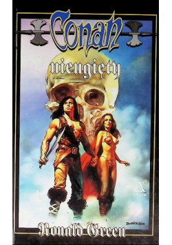 Opowieści o Conanie Tom 43 Conan Nieugięty