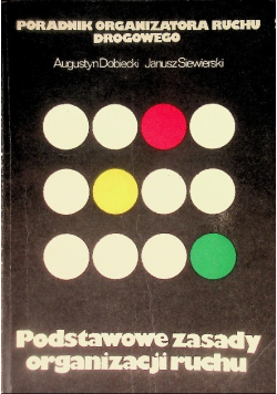 Poradnik Organizatora Ruchu Drogowego Podstawowe Zasady Organizacji Ruchu