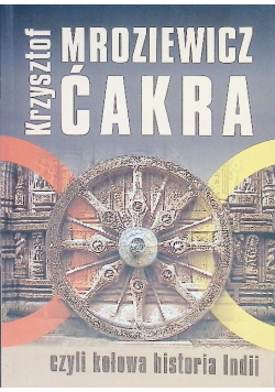 Ćakra czyli kołowa historia Indii
