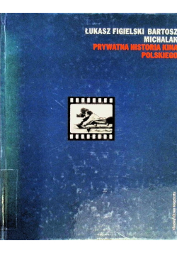 Prywatna historia kina polskiego