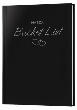 Nasza bucket list. Lista marzeń cele dla par
