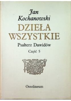 Dzieła wszystkie Psałterz Dawidów Część 5