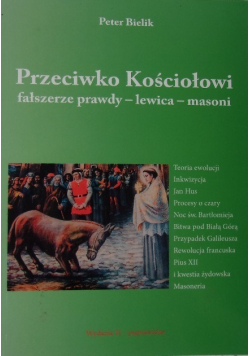 Przeciwko kościołowi fałszerze prawdy lewica masoni