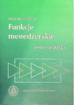 Funkcje menedżerskie teoria i praktyka
